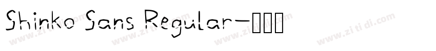 Shinko Sans Regular字体转换 Shinko Sans Regular字体转换